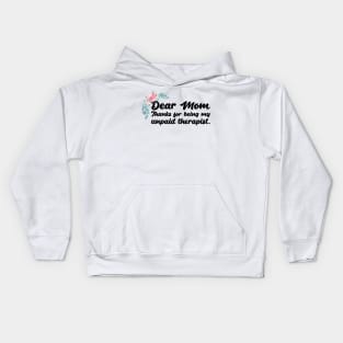 Mom Therapist funny mom Kids Hoodie